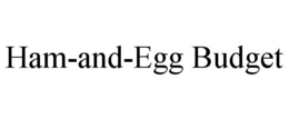 HAM-AND-EGG BUDGET trademark