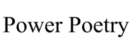 POWER POETRY trademark