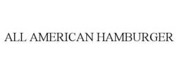 ALL AMERICAN HAMBURGER trademark