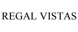 REGAL VISTAS trademark
