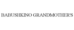 BABUSHKINO GRANDMOTHER'S trademark