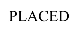 PLACED trademark