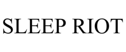 SLEEP RIOT trademark