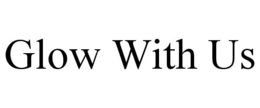 GLOW WITH US trademark