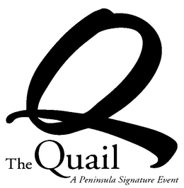 Q THE QUAIL A PENINSULA SIGNATURE EVENT trademark
