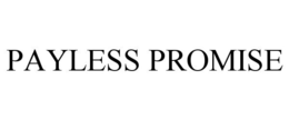 PAYLESS PROMISE trademark