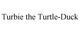 TURBIE THE TURTLE-DUCK trademark