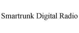 SMARTRUNK DIGITAL RADIO trademark