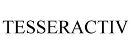 TESSERACTIV trademark