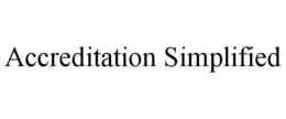 ACCREDITATION SIMPLIFIED trademark