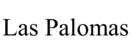 LAS PALOMAS trademark