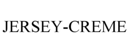 JERSEY-CREME trademark