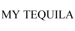 MY TEQUILA trademark