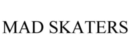 MAD SKATERS trademark