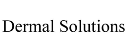 DERMAL SOLUTIONS trademark