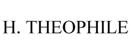 H. THEOPHILE trademark