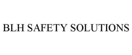BLH SAFETY SOLUTIONS trademark