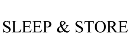 SLEEP & STORE trademark