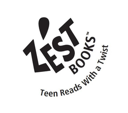 ZÉST BOOKS TEEN READS WITH A TWIST trademark
