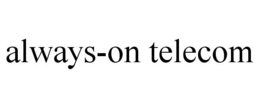 ALWAYS-ON TELECOM trademark