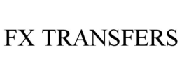 FX TRANSFERS trademark