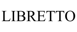 LIBRETTO trademark