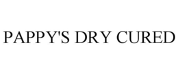PAPPY'S DRY CURED trademark