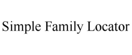 SIMPLE FAMILY LOCATOR trademark