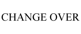 CHANGE OVER trademark