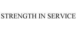 STRENGTH IN SERVICE trademark