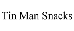 TIN MAN SNACKS trademark