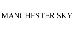 MANCHESTER SKY trademark