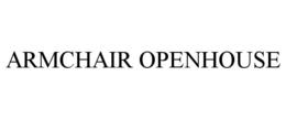 ARMCHAIR OPENHOUSE trademark