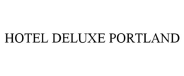 HOTEL DELUXE PORTLAND trademark