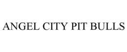 ANGEL CITY PIT BULLS trademark