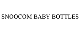 SNOOCOM BABY BOTTLES trademark