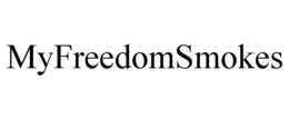 MYFREEDOMSMOKES trademark