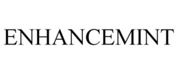 ENHANCEMINT trademark