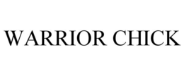 WARRIOR CHICK trademark