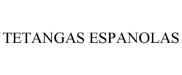 TETANGAS ESPANOLAS trademark