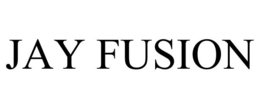 JAY FUSION trademark