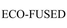 ECO-FUSED trademark