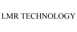 LMR TECHNOLOGY trademark