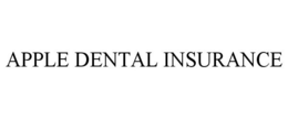 APPLE DENTAL INSURANCE trademark