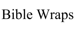 BIBLE WRAPS trademark