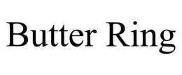 BUTTER RING trademark