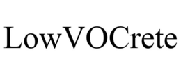 LOWVOCRETE trademark