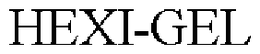 HEXI-GEL trademark