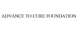 ADVANCE TO CURE FOUNDATION trademark