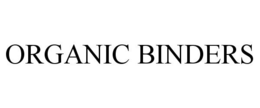 ORGANIC BINDERS trademark